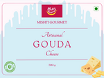 MISHTI GOURMET ARTISANAL GOUDA CHEESE 200G