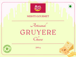 MISHTI GOURMET ARTISANAL GRUYERE CHEESE 200G